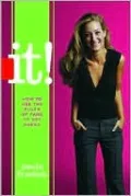 It!: 9 Secrets of the Rich and Famous That'll Take You to the Top