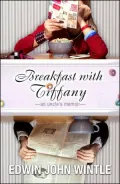 Breakfast with Tiffany: An Uncle's Memoir