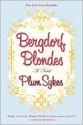 Bergdorf Blondes: A Novel