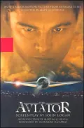 The Aviator: A Screenplay