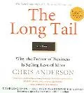Long Tail Why the Future of Business Is Selling Less of More
