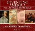 Inventing America: The Life of Benjamin Franklin
