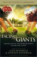 Facing the Giants: Never Give Up, Never Back Down, Never Lose Faith
