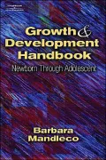 Growth & Development Handbook: Newborn Through Adolescent