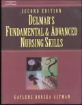 Delmar's Fundamental and Advanced Nursing Skills