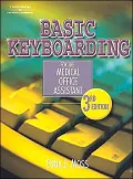 Basic Keyboarding for the Medical Office Assistant