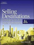 Selling Destinations : Geography for the Travel Professional