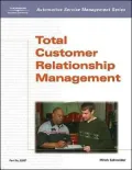 Automotive Service Management: Total Customer Relationship Management