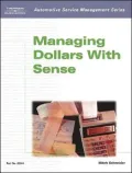 Automotive Service Management: Managing Dollars with Sense
