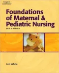 Study Guide for White's Foundations of Maternal & Pediatric Nursing, 2nd