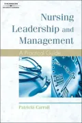 Nursing Leadership and Management: A Practical Guide