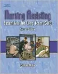 Nursing Assisting: Essentials for Long Term Care