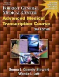 Forrest General Medical Center Advanced Medical Transcription Course: Advanced Medical Transcription Course