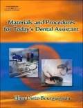 Materials and Procedures for Today?s Dental Assistant