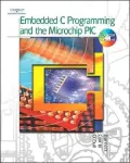 Embedded C Programming and the Microchip PIC