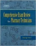 Comprehensive Exam Review for the Pharmacy Technician