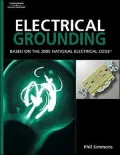 Electrical Grounding and Bonding : Based on the 2005 National Electric Code