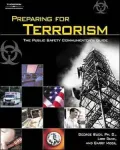 Preparing for Terrorism: The Public Safety Communicator?s Guide