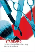 Milady's Standard Professional Barbering : Student Exam Review