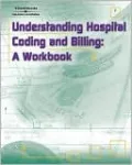 Understanding Hospital Coding and Billing: A Worktext