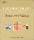 Milady's Aesthetician Series: Permanent Makeup, Tips and Techniques