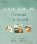 Milady's Aesthetician Series: Advanced Hair Removal