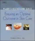 Milady's Aestheticican Series: Ensuring an Optimal Outcome in Skin Care: Ensuring an Optimal Outcome in Skin Care