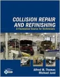 Collision Repair and Refinishing: A Foundation Course for Technicians
