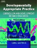 Developmentally Appropriate Practice : Curriculum and Development in Early Education