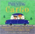 Cargo: Fabulously Foolproof On-the-Road Activities for Fidgety Kids