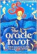 The Oracle Tarot: Your Magical Guide to a Better Future