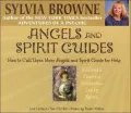 Angels and Spirit Guides: How to Call upon Your Angels and Spirit Guide for Help