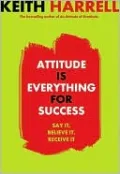Attitude Is Everything for Success
