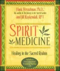 Spirit Medicine: A Guide to Healing in the Sacred Garden