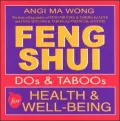 Feng Shui Dos and Taboos for Health and Well-Being
