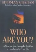 Who Are You?: A Success Process for Building Your Life's Foundation