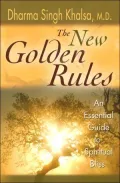 The New Golden Rules: An Essential Guide to Spiritual Bliss