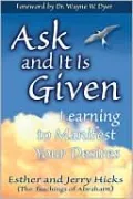 Ask and It Is Given: Learning to Manifest Your Desires