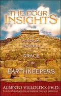 Four Insights: Wisdom, Power, and Grace of the Earthkeepers