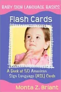 Baby Sign Language Flash Cards: A 50-Card Deck plus Dear Friends Card