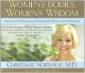 Women's Bodies, Women's Wisdom: Creating Physical and Emotional Health and Healing
