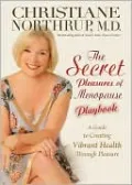 Secret Pleasures of Menopause Playbook: A Guide to Creating Vibrant Health Through Pleasure