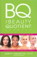 The Beauty Quotient Formula: How to Find Your Own Beauty Quotient to Look Your Best - No Matter What Your Age