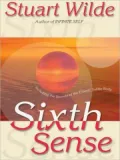 Sixth Sense: Including the Secrets of the Etheric Subtle Body