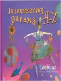 Interpreting Dreams A-Z