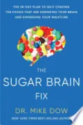 The Sugar Brain Fix
