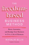 The Freedom-Based Business Method