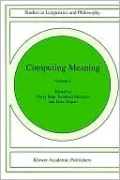 Computing Meaning Volume 2