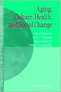 Aging: Culture, Health and Social Change