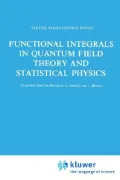 Functional Integrals in Quantum Field Theory and Statistical Physics